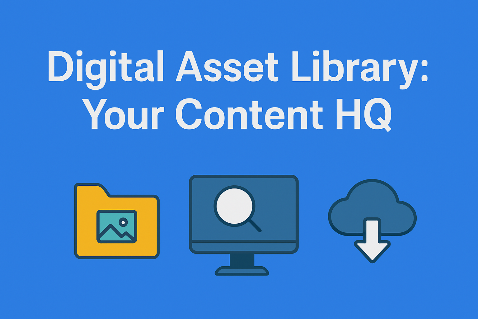How to Choose the Right Digital Asset Library for Your Content Team