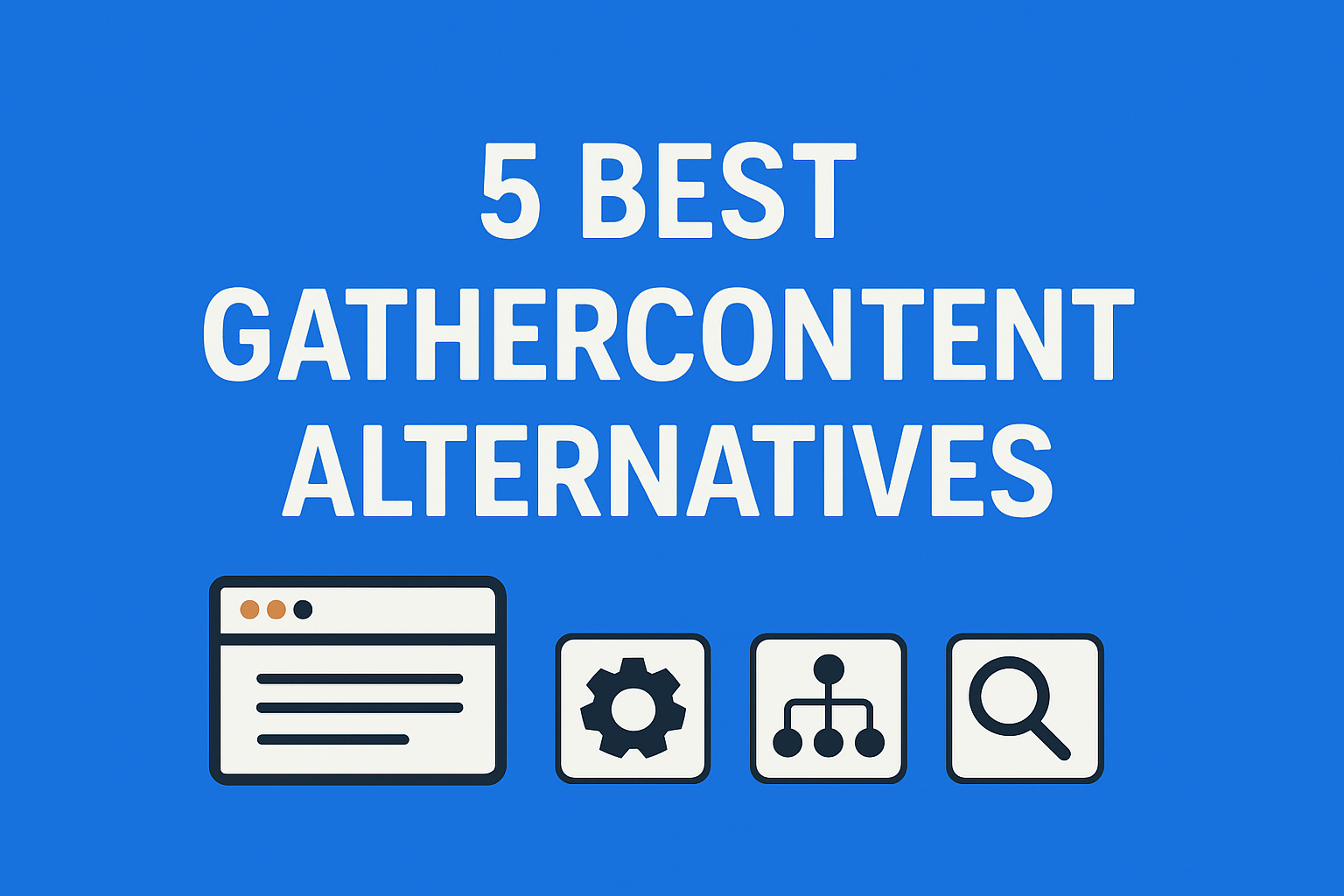 5 Best GatherContent Alternatives