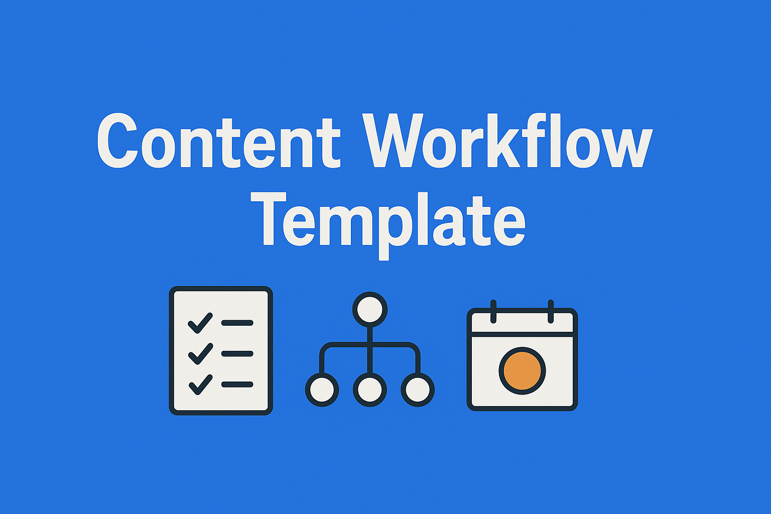 Content Workflow Template for Marketing Teams