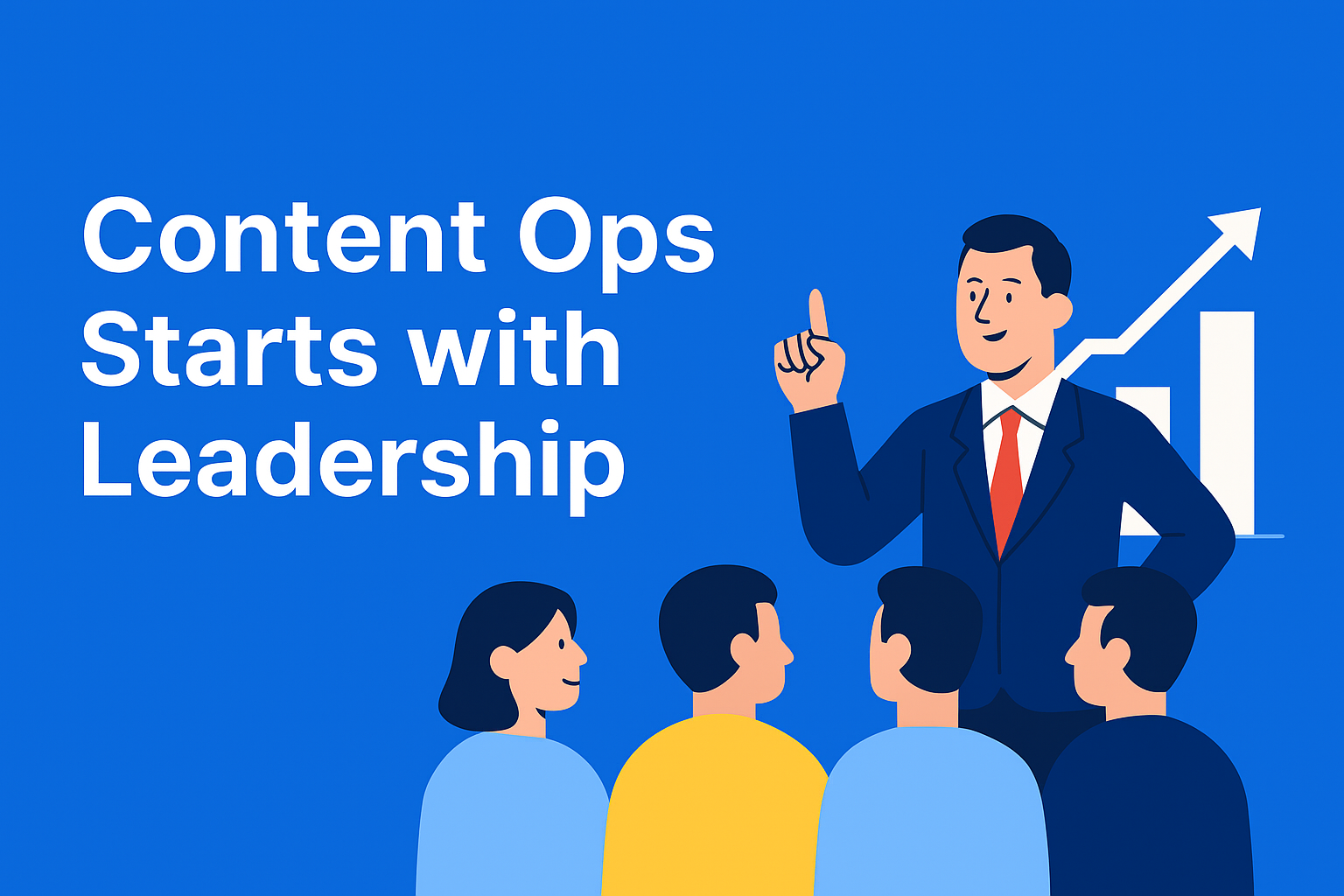 Why Content Ops Is a Leadership Problem, Not a Workflow Problem