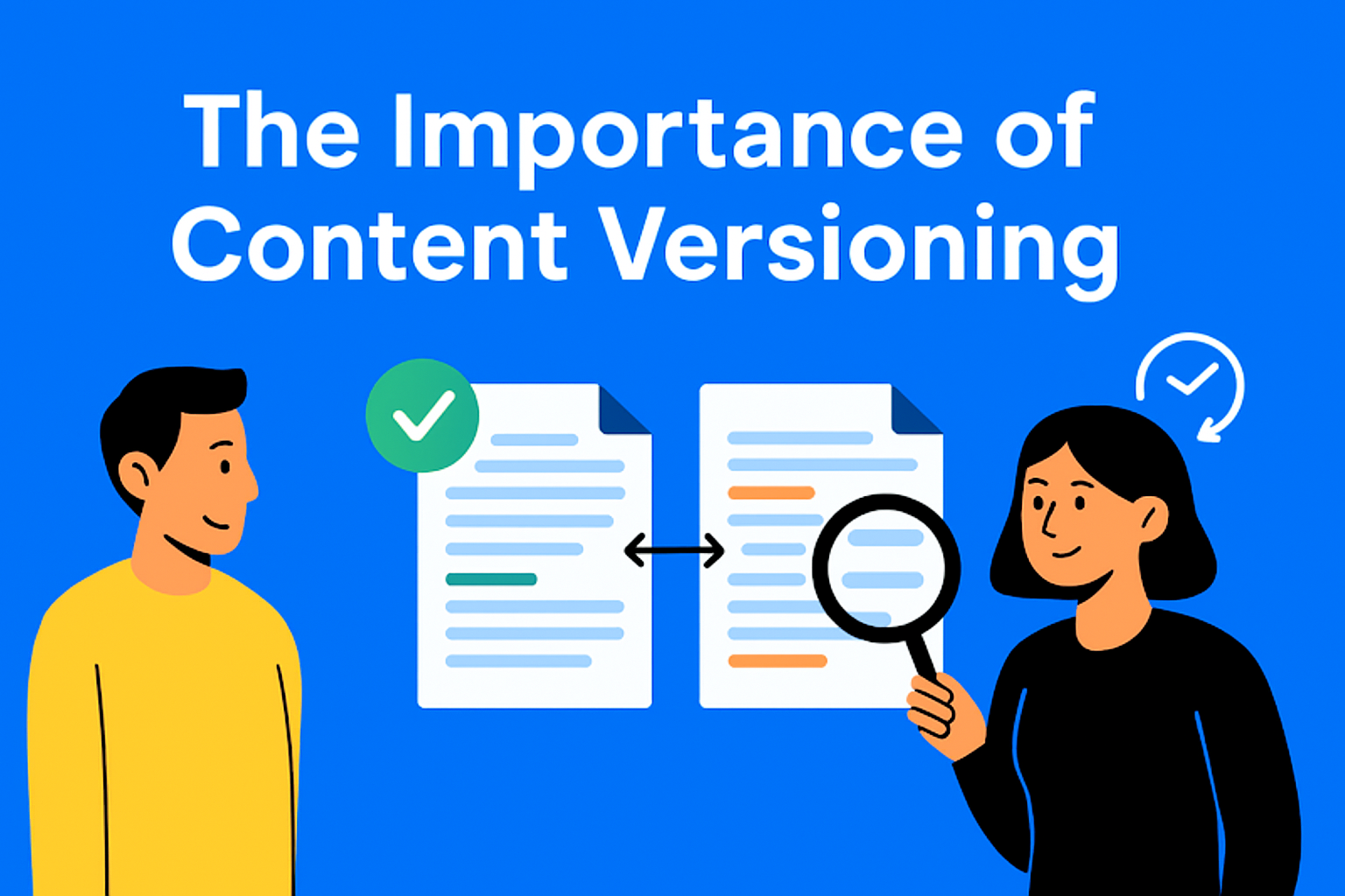 Why Content Versioning Matters in Collaborative Workflows