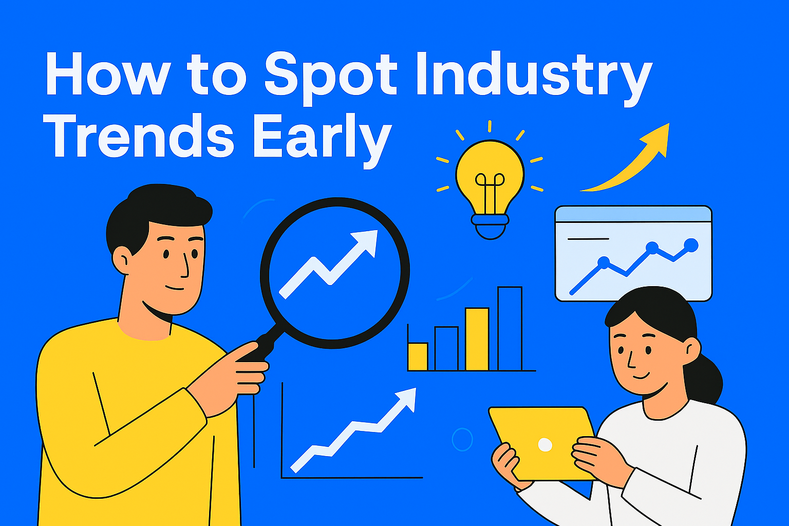 How to Spot Emerging Industry Trends Before Everyone Else