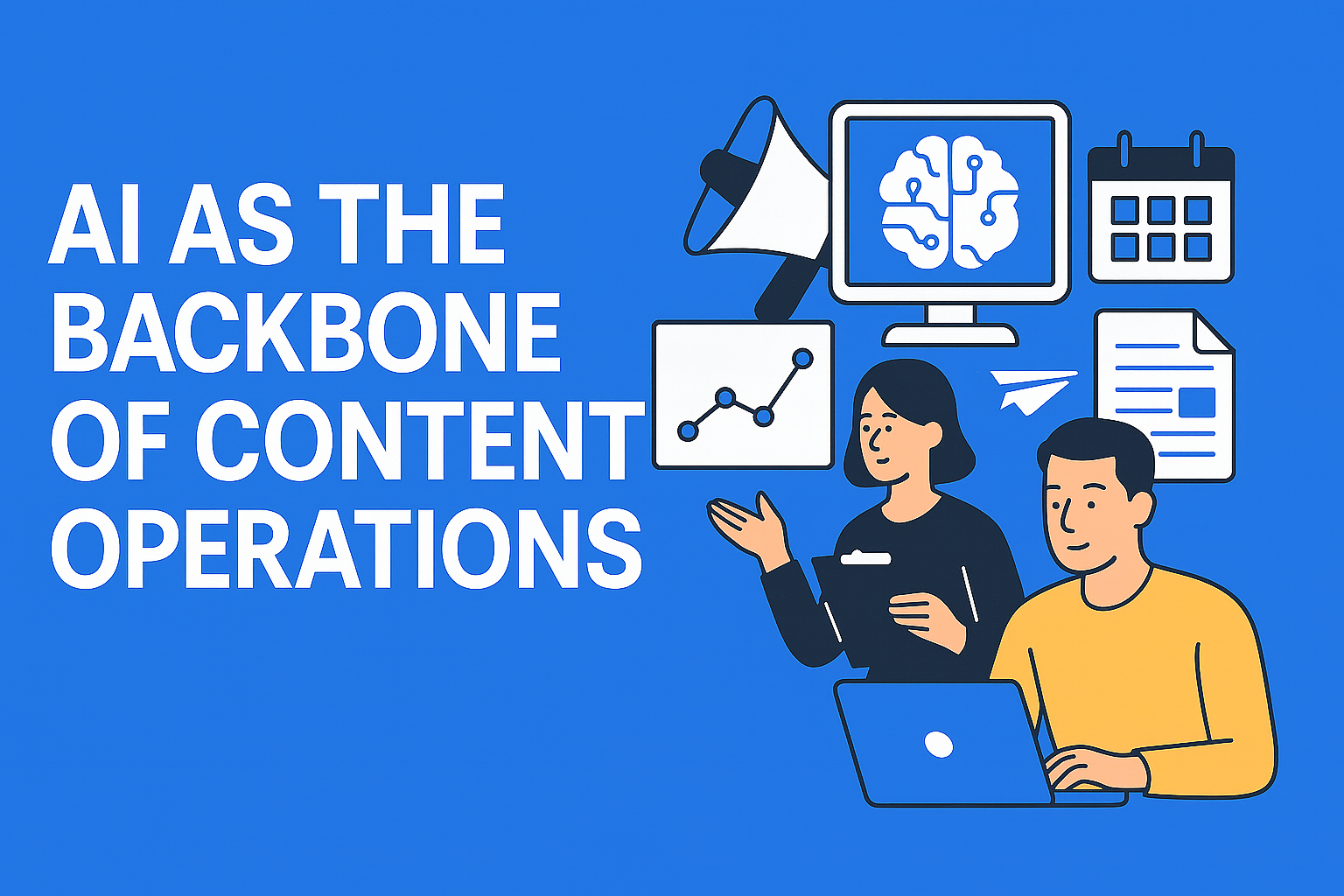 Why AI Should Be the Backbone of Your Content Operations (Not Just a Writing Tool)