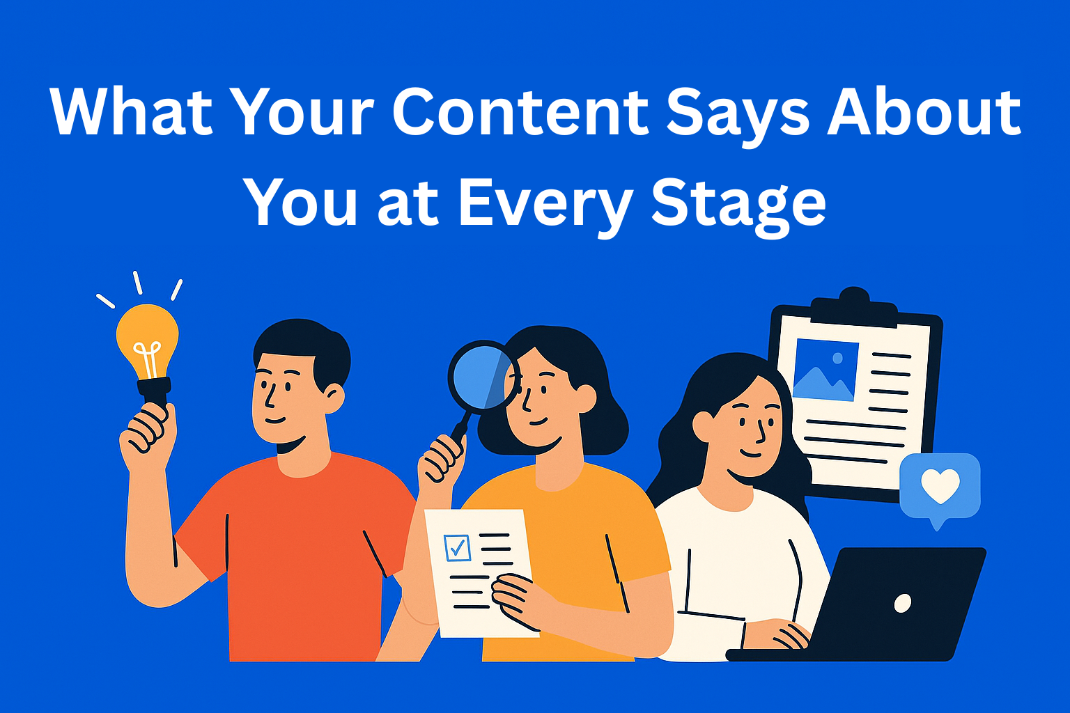 What Your Content Says About You at Every Buyer Stage