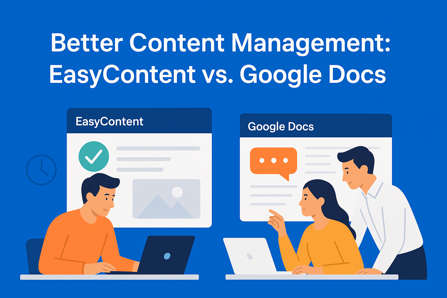 How EasyContent Makes Content Team Work Easier Than Google Docs