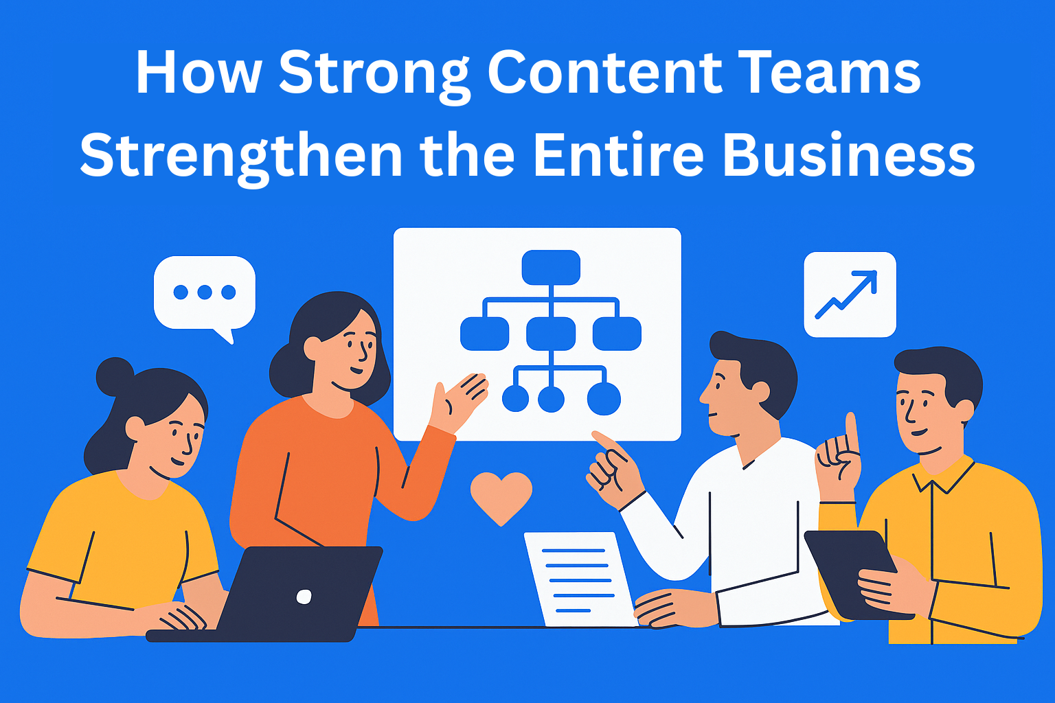 The Content Team Is the Only Department That Works Across the Entire Business