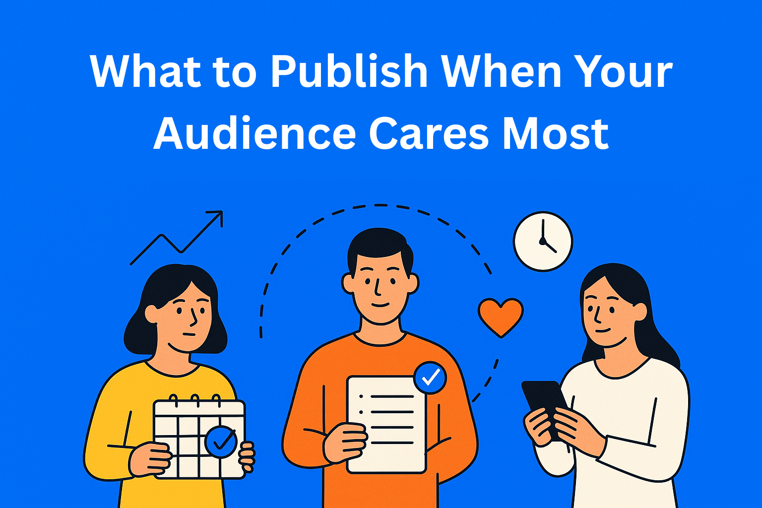 Seasonality in Content: What to Publish When Your Audience Cares Most